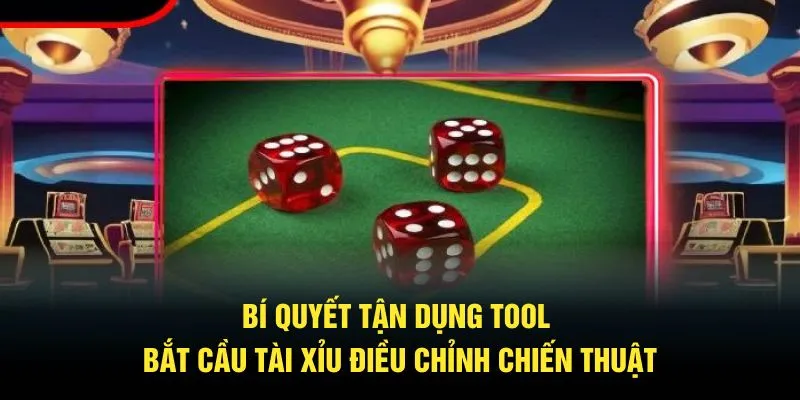 Tool Bắt Cầu Tài Xỉu 78Win – Bí Quyết Nâng Cao Tỷ Lệ Thắng 3 Bí quyết tận dụng Tool bắt cầu tài xỉu điều chỉnh chiến thuật