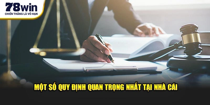Một số quy định quan trọng nhất tại nhà cái