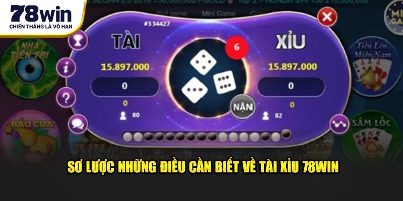 Sơ lược về tài xỉu 78win