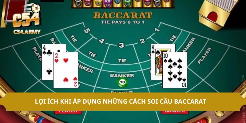 Lợi ích khi áp dụng những cách soi cầu baccarat